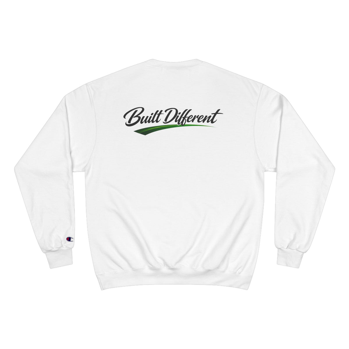 Built Different NO LMTS Champion Sweatshirt