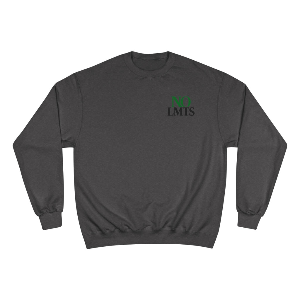 Built Different NO LMTS Champion Sweatshirt