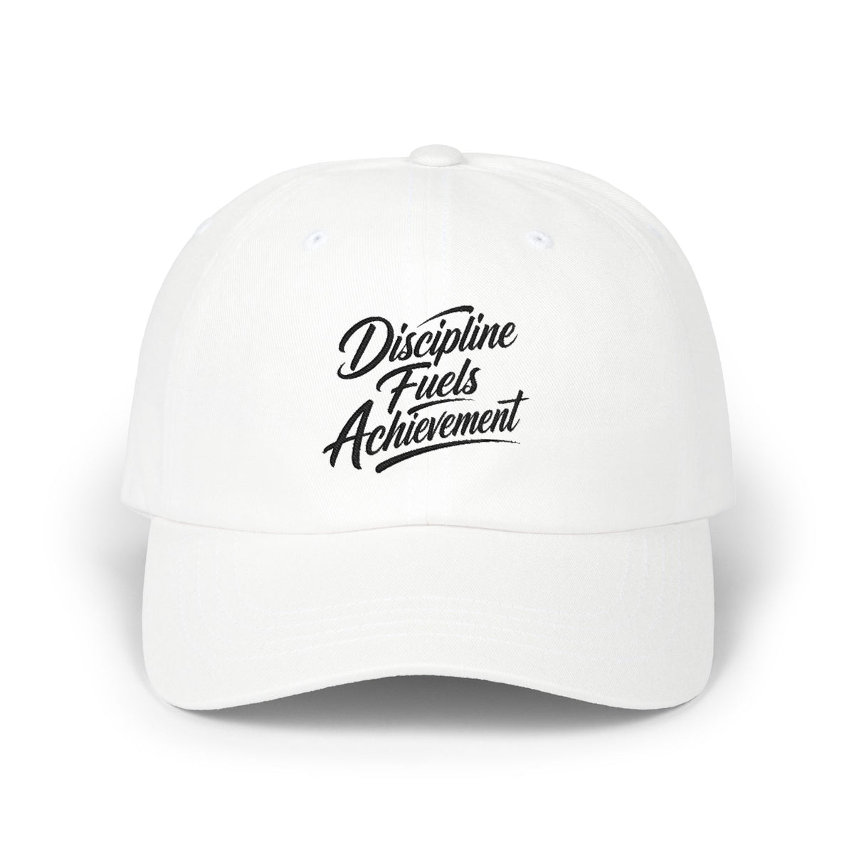 "Discipline Fuels Achievement" Classic Embroidered NO LMTS Cap