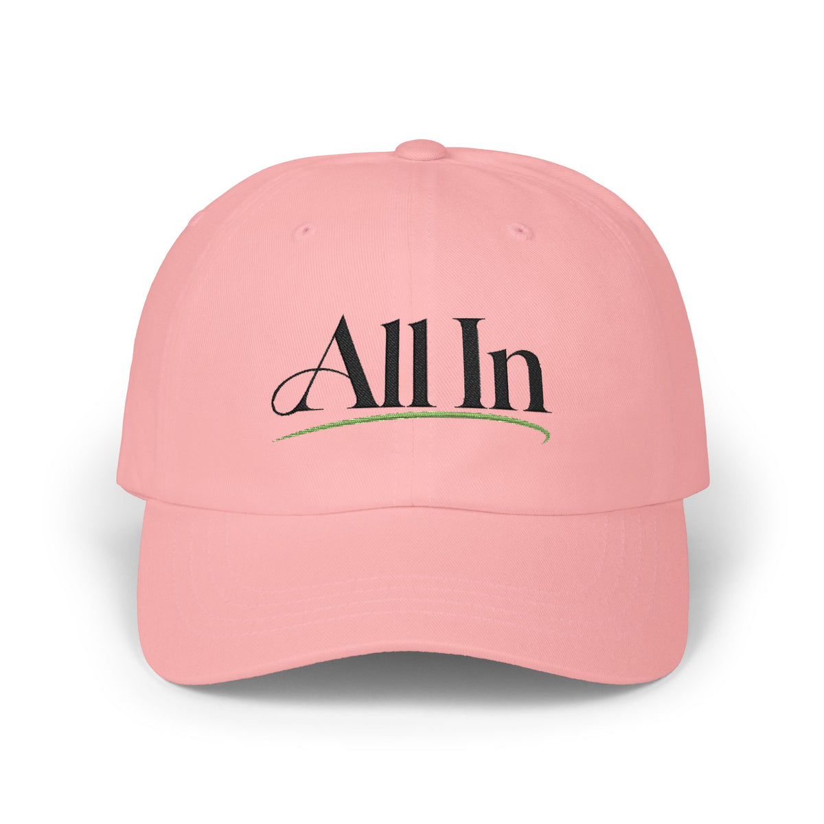 "All In" - Classic Embroidered NO LMTS Cap