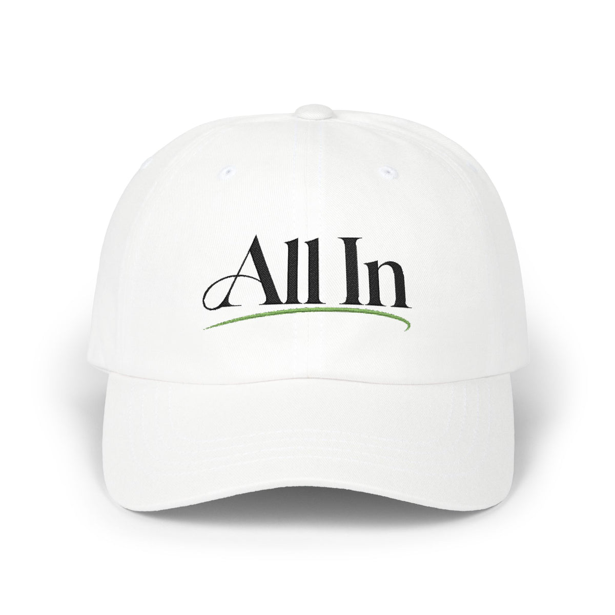"All In" - Classic Embroidered NO LMTS Cap