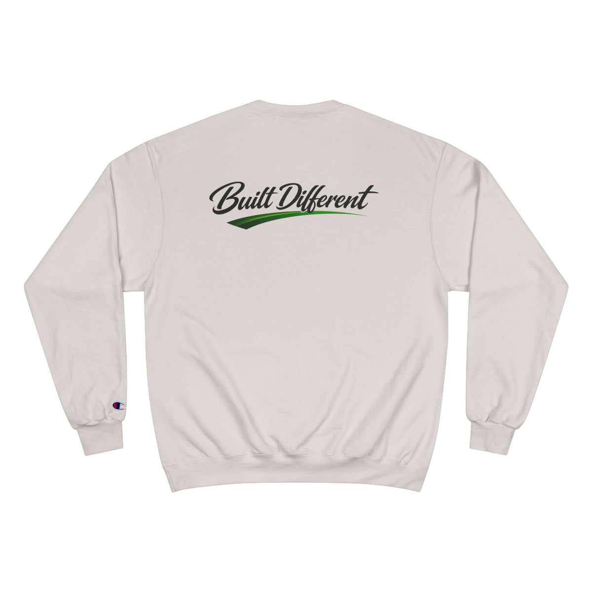 Built Different NO LMTS Champion Sweatshirt