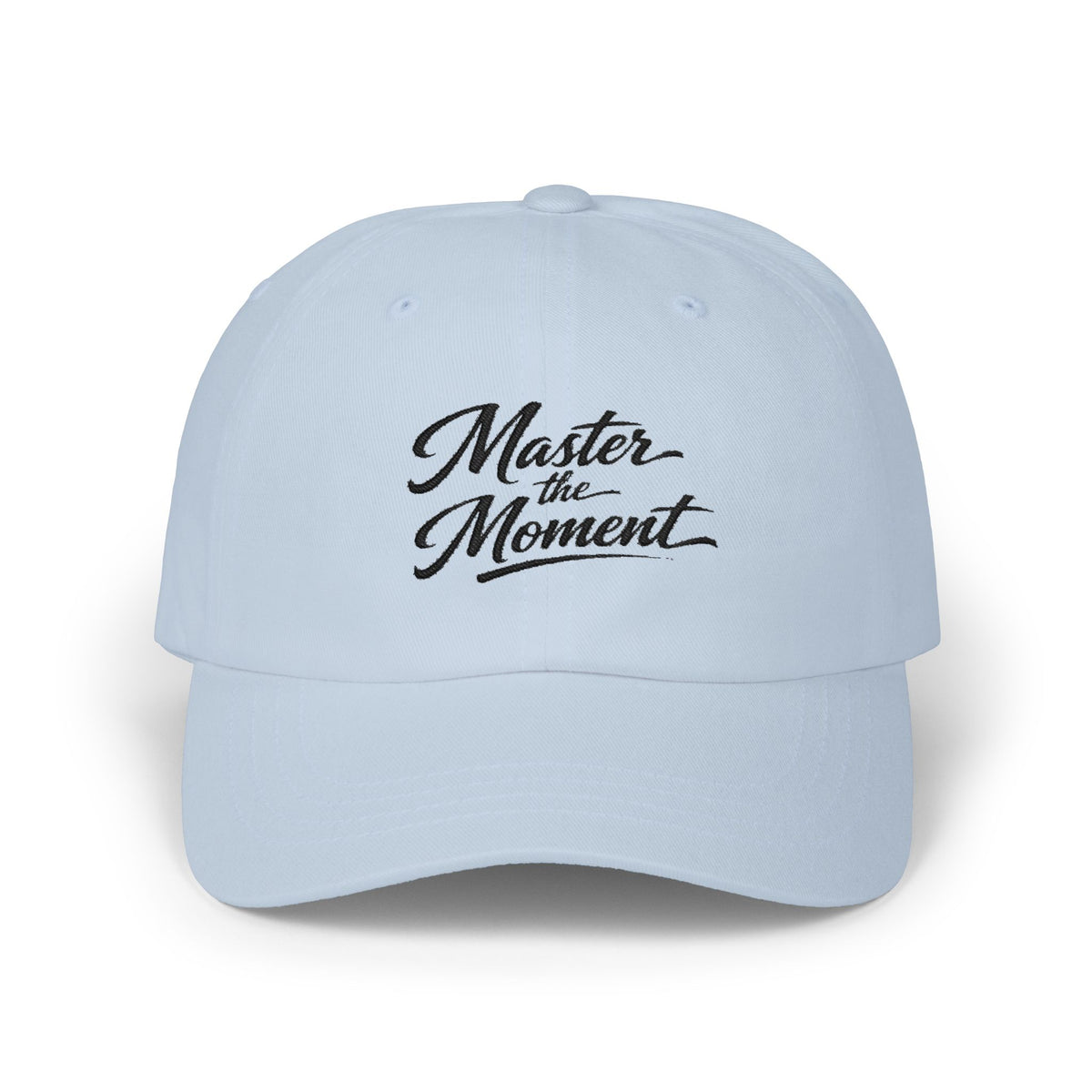 "Master the Moment" - Embroidered Classic NO LMTS Cap