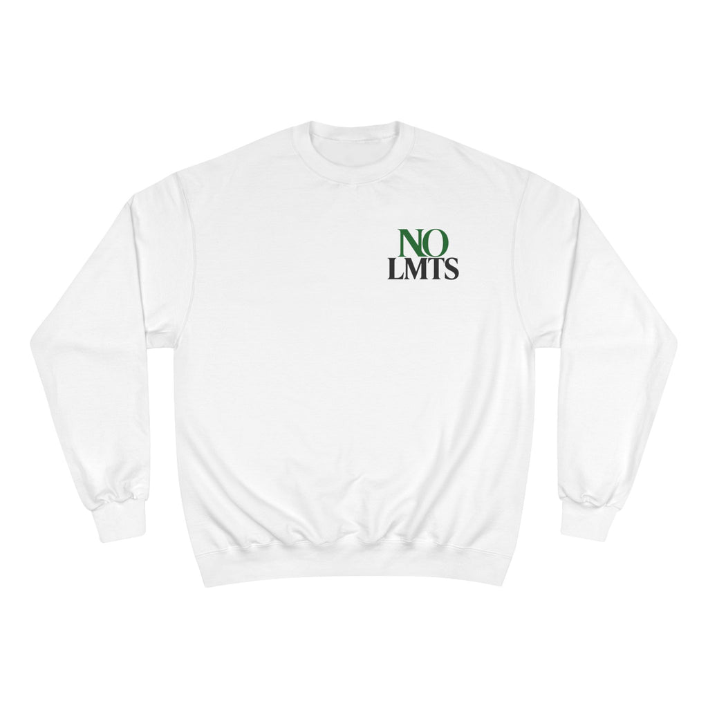 Classic NO LMTS Champion Sweatshirt
