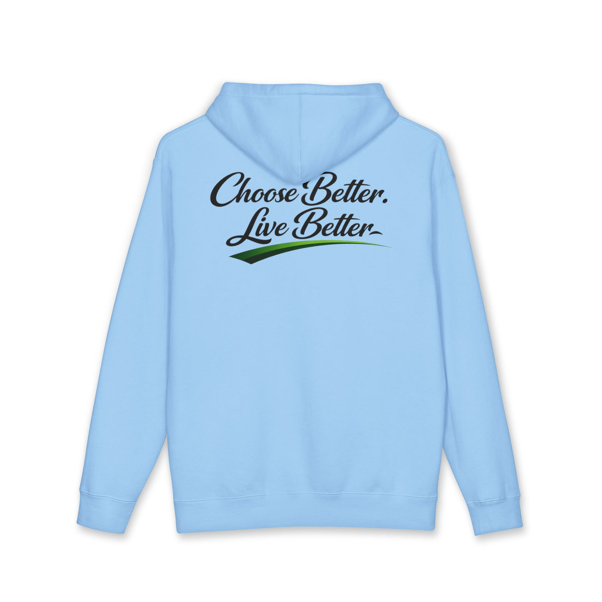 Choose Better, Live Better NO LMTS Unisex Heavyweight Hooded Sweatshirt