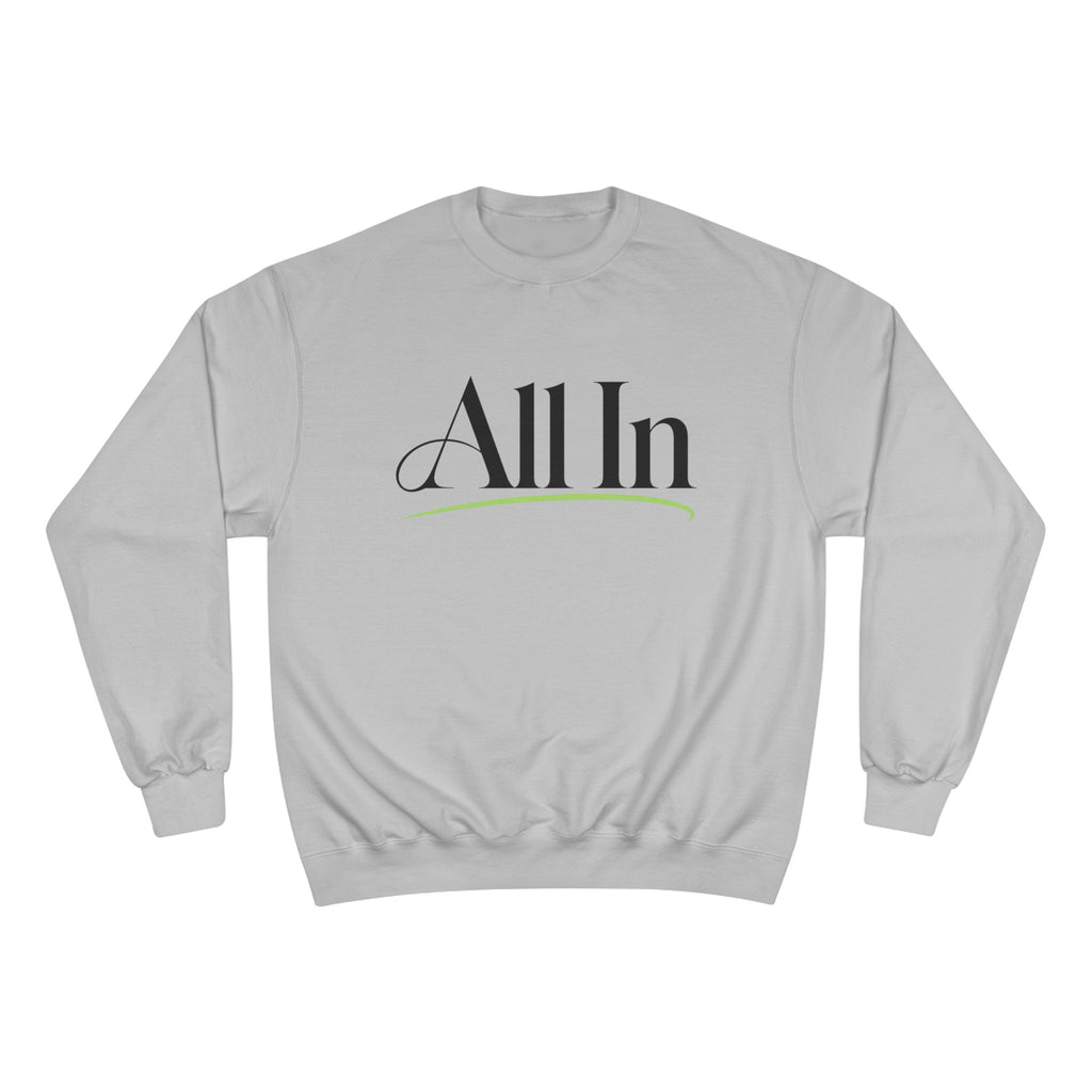 All In No LMTS Champion Sweatshirt