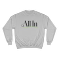 All In No LMTS Champion Sweatshirt
