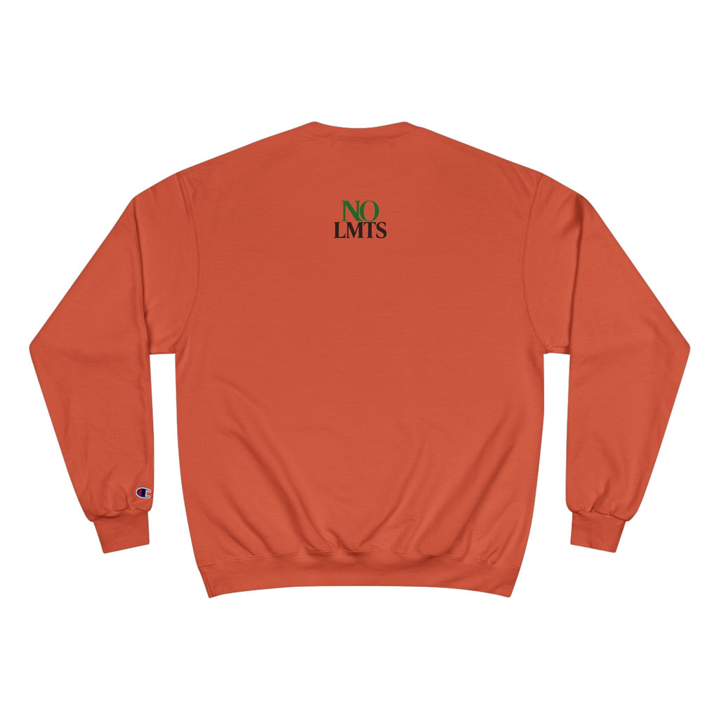 All In No LMTS Champion Sweatshirt