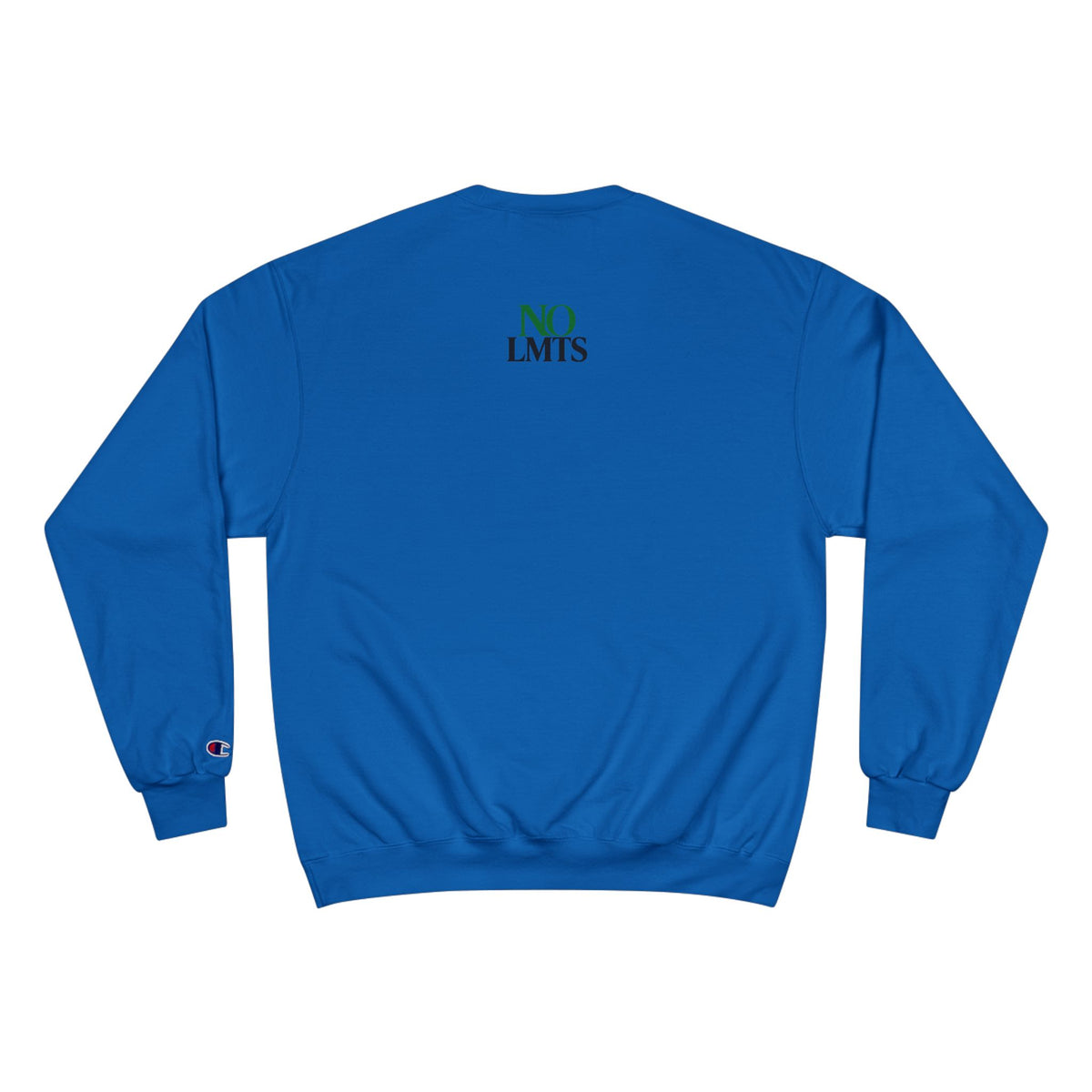 All In No LMTS Champion Sweatshirt