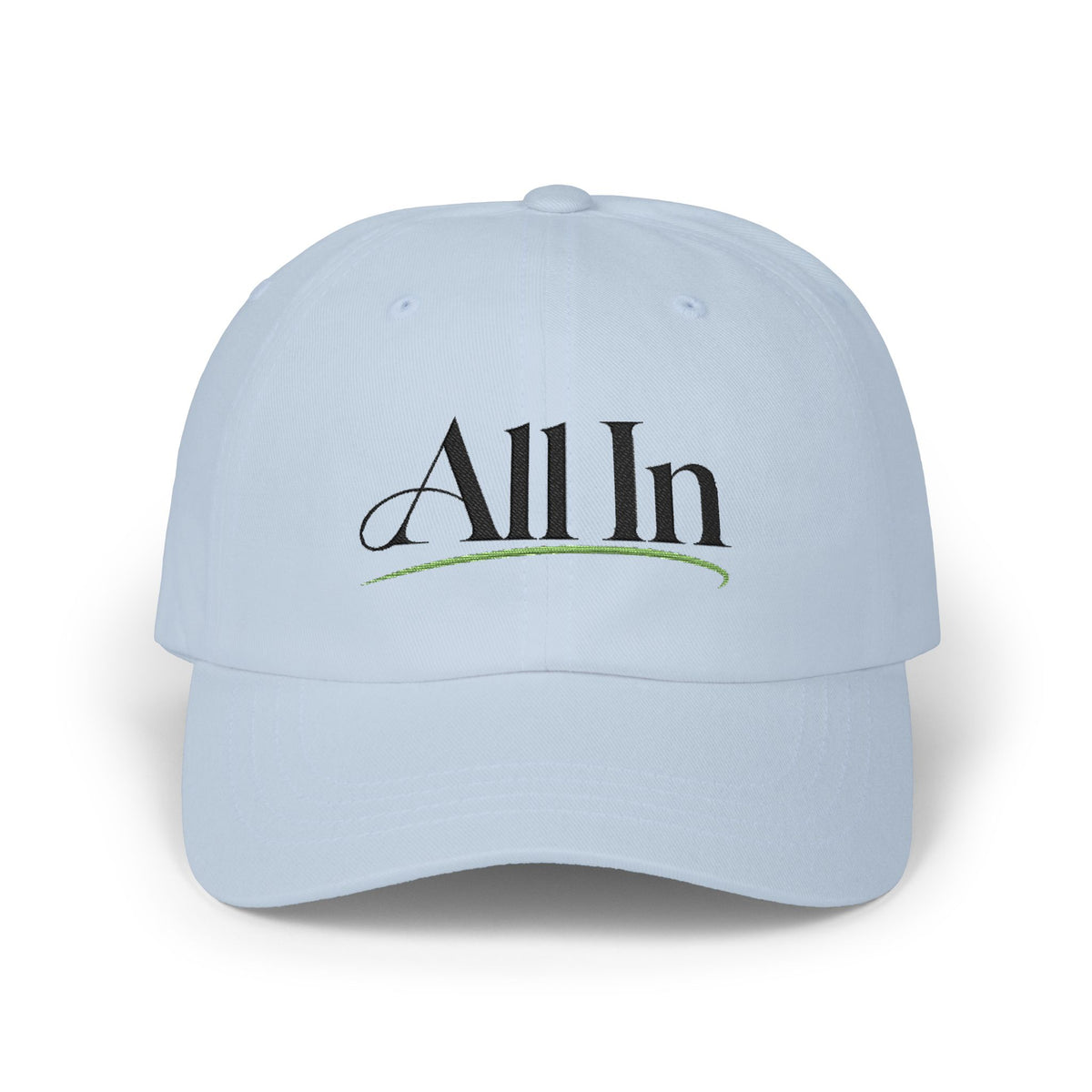"All In" - Classic Embroidered NO LMTS Cap
