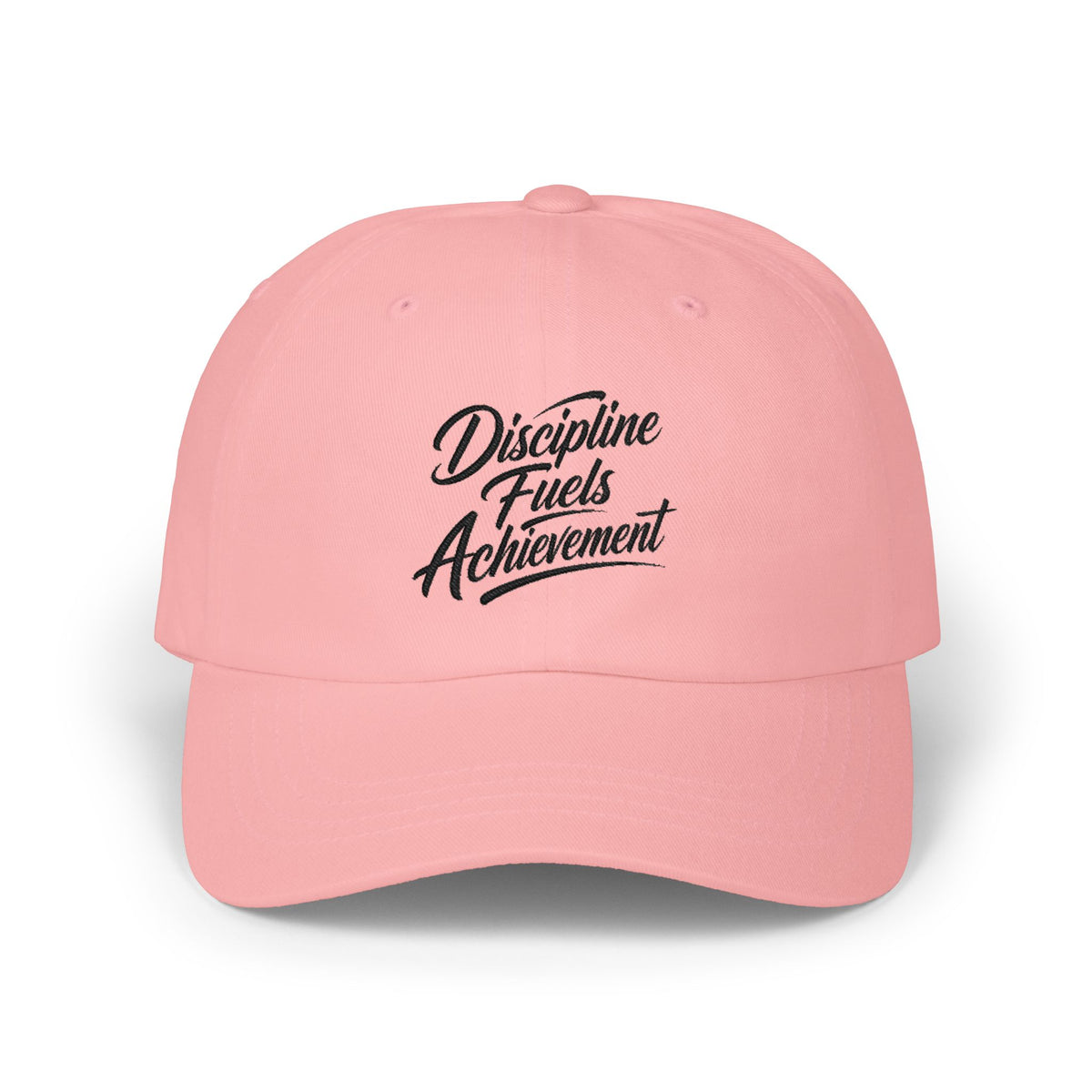 "Discipline Fuels Achievement" Classic Embroidered NO LMTS Cap