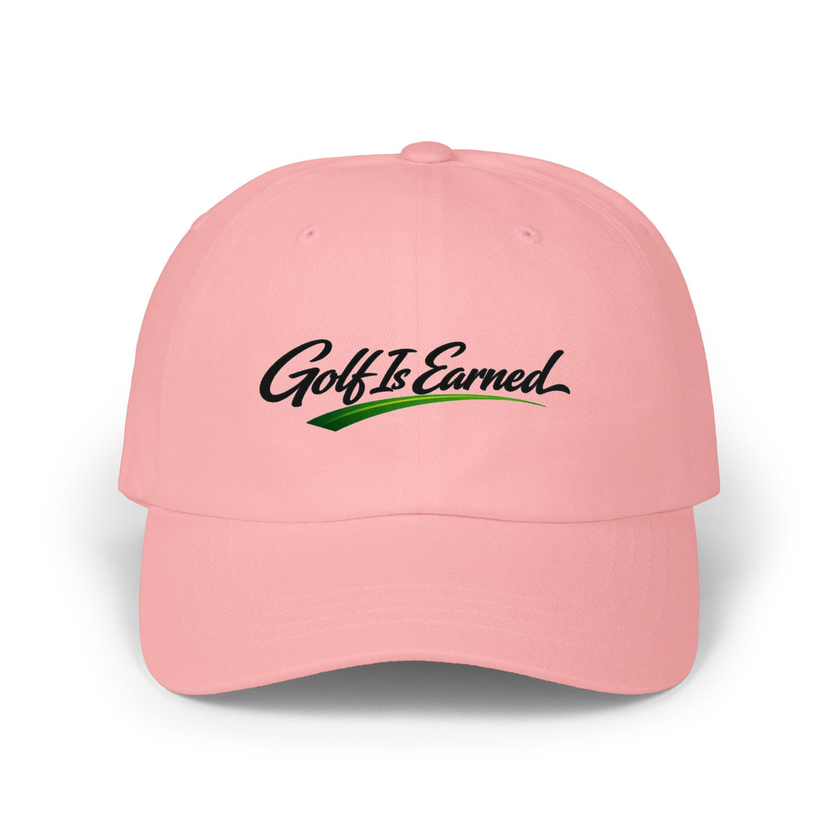 "Golf Is Earned" Embroidered Golf Cap