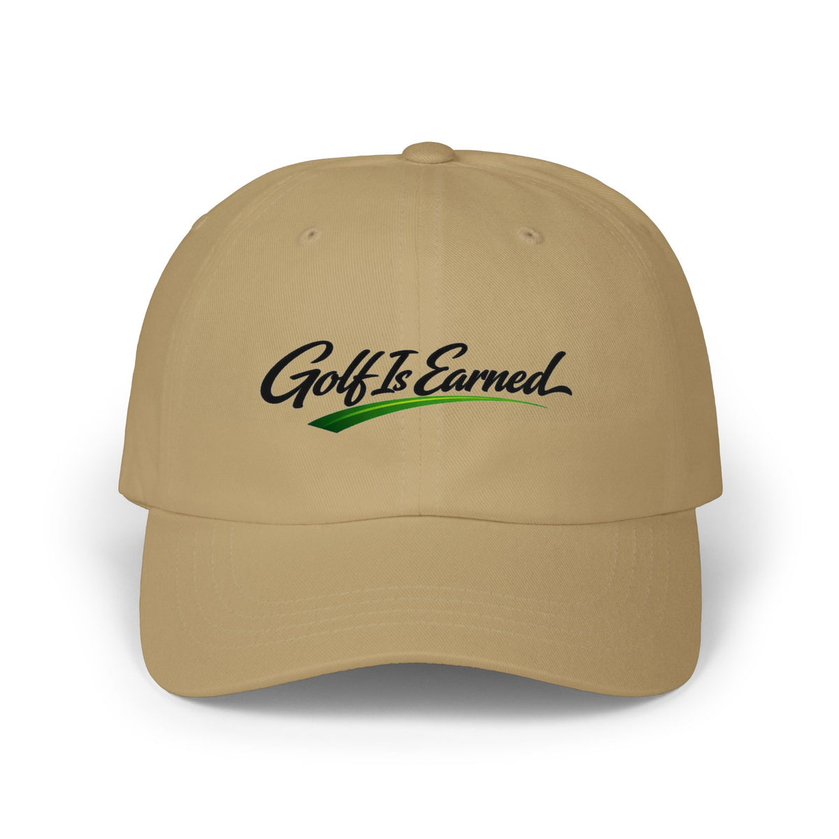 "Golf Is Earned" Embroidered Golf Cap