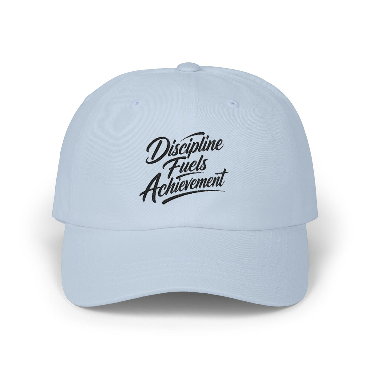 "Discipline Fuels Achievement" Classic Embroidered NO LMTS Cap
